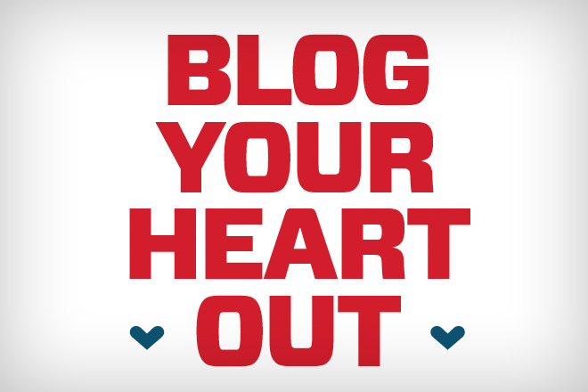 q4-2012-blog-your-heart-out q4-2012-blog-your-heart-out